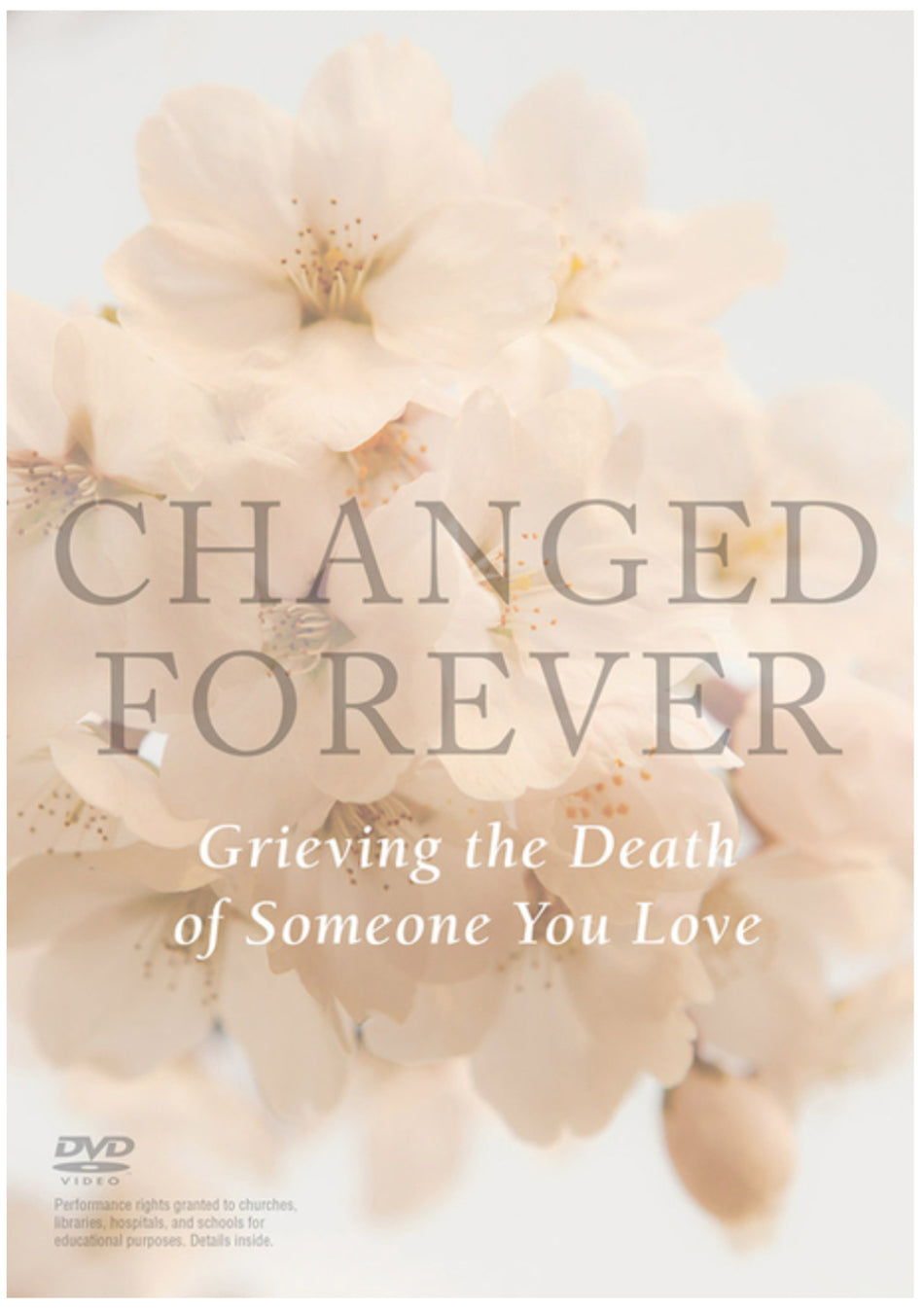 Changed Forever: Grieving the Death of Someone You Love - DVD