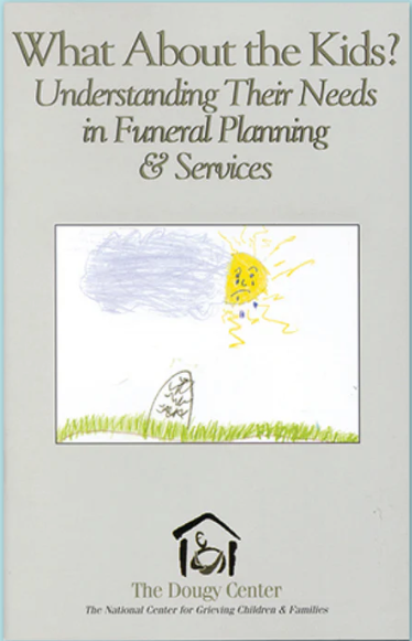 What About The Kids Understanding Their Needs in Funeral Planning & Services