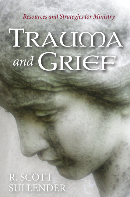 Trauma and Grief: Resources and Strategies for Ministry -  Sale