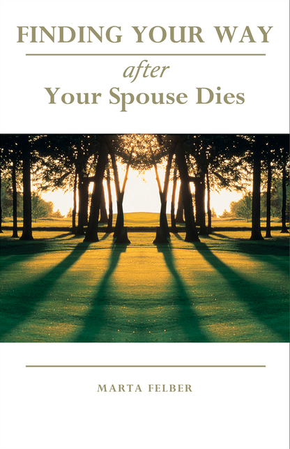 Finding Your Way After Your Spouse Dies