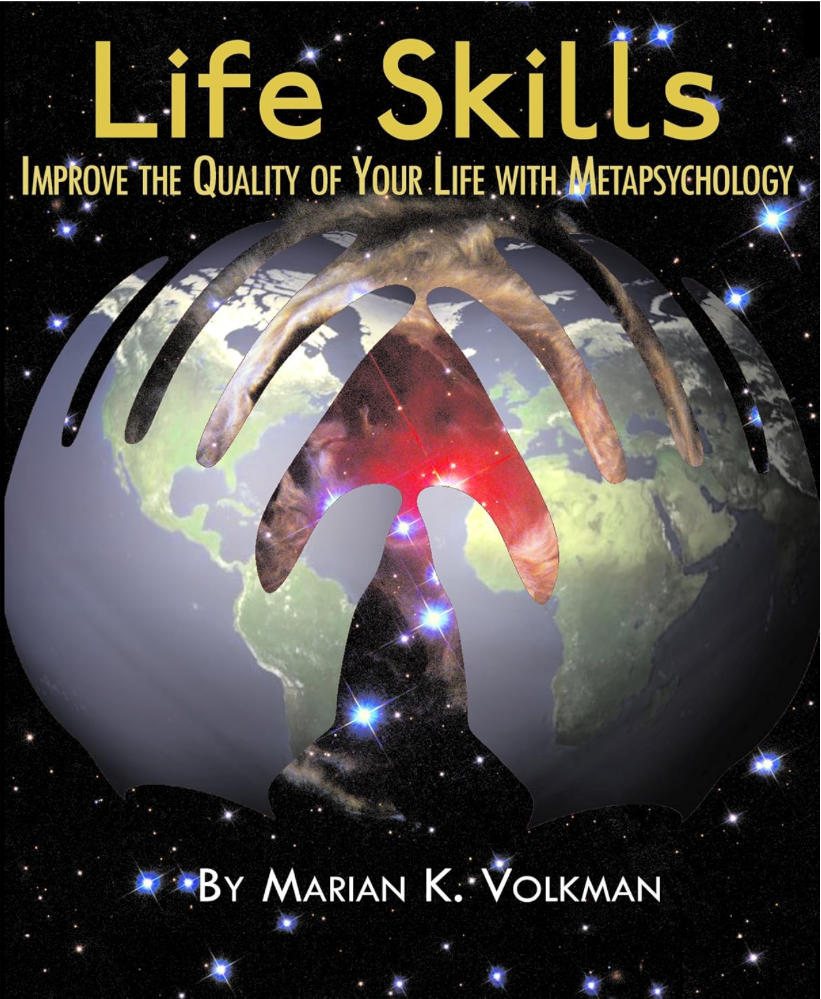 Life Skills: Improve the Quality of Your Life with Metapsychology